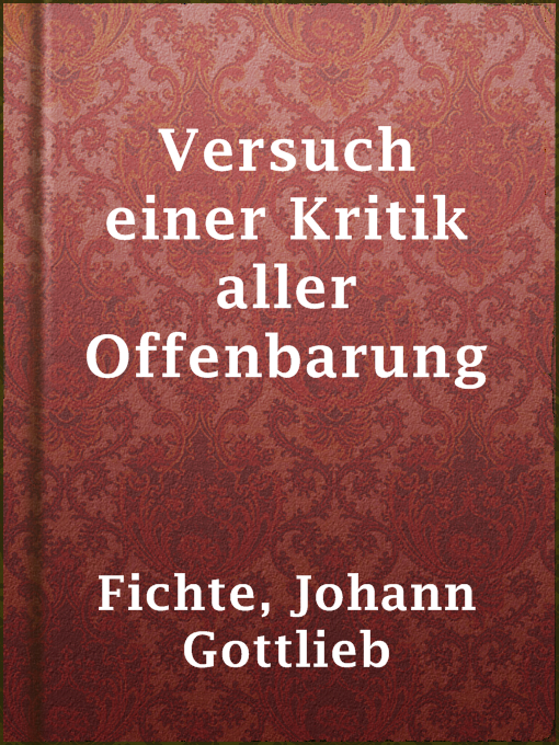 Title details for Versuch einer Kritik aller Offenbarung by Johann Gottlieb Fichte - Available